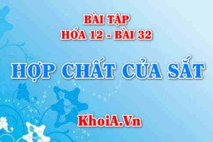Bài tập hợp chất của Sắt (II) Sắt (III): Giải bài tập 1, 2, 3, 4, 5 trang 145 SGK Hóa 12 bài 32